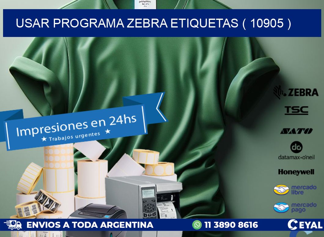 USAR PROGRAMA ZEBRA ETIQUETAS ( 10905 )