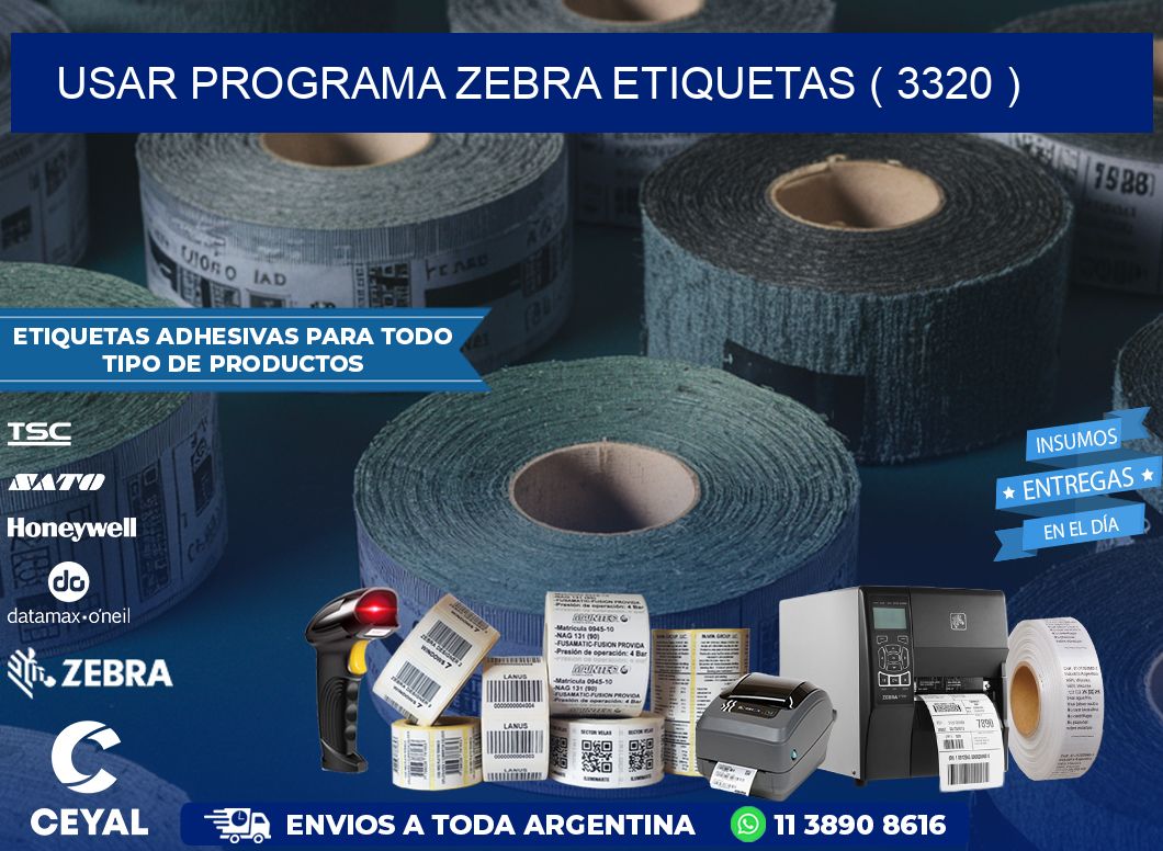USAR PROGRAMA ZEBRA ETIQUETAS ( 3320 )