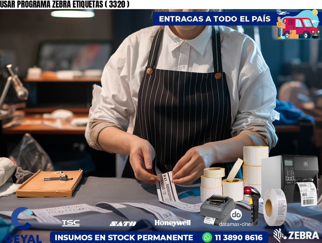 USAR PROGRAMA ZEBRA ETIQUETAS ( 3320 )