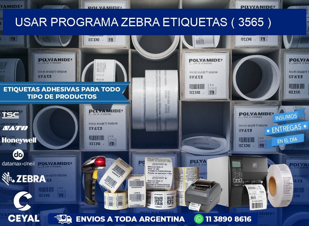 USAR PROGRAMA ZEBRA ETIQUETAS ( 3565 )