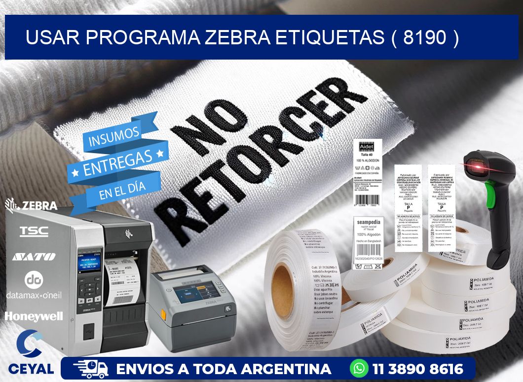 USAR PROGRAMA ZEBRA ETIQUETAS ( 8190 )