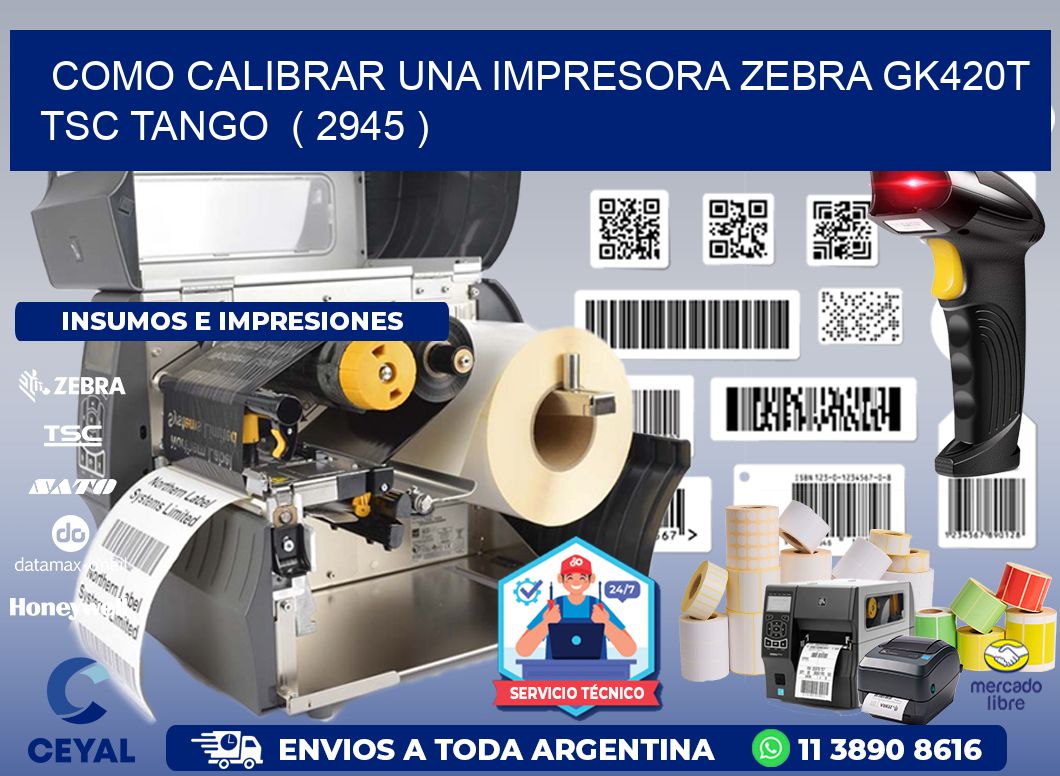 como calibrar una impresora zebra gk420t TSC TANGO  ( 2945 )