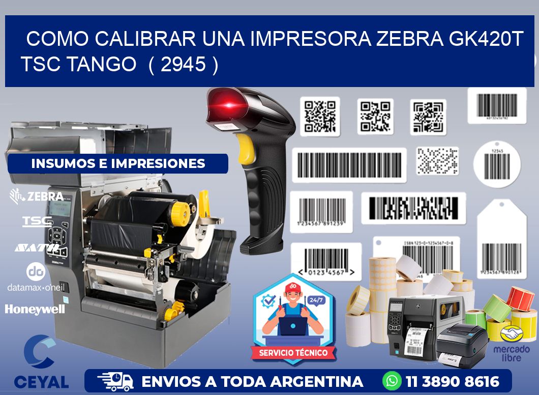 como calibrar una impresora zebra gk420t TSC TANGO  ( 2945 )