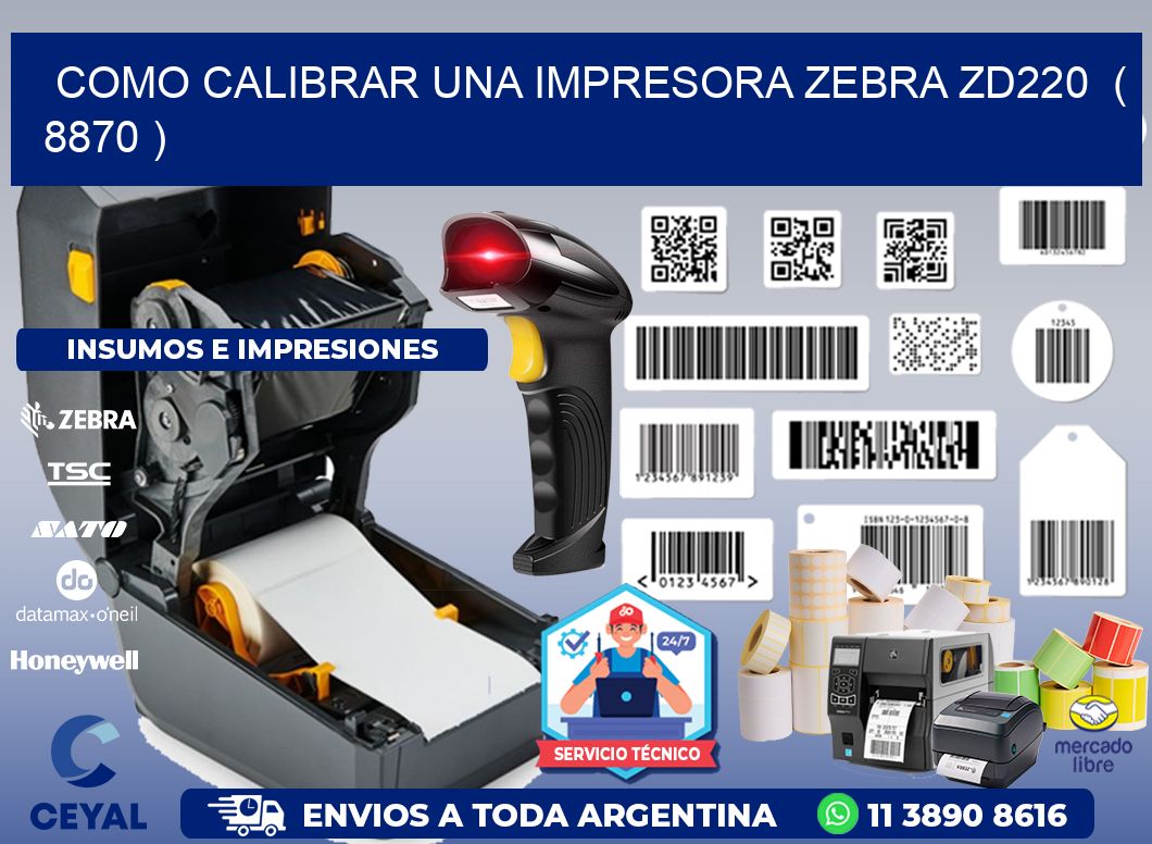 como calibrar una impresora zebra zd220  ( 8870 )