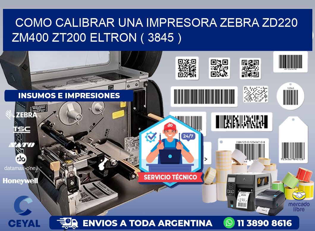 como calibrar una impresora zebra zd220 ZM400 ZT200 ELTRON ( 3845 )