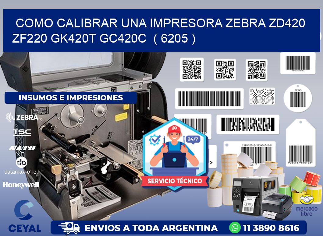 como calibrar una impresora zebra zd420 ZF220 GK420T GC420C  ( 6205 )