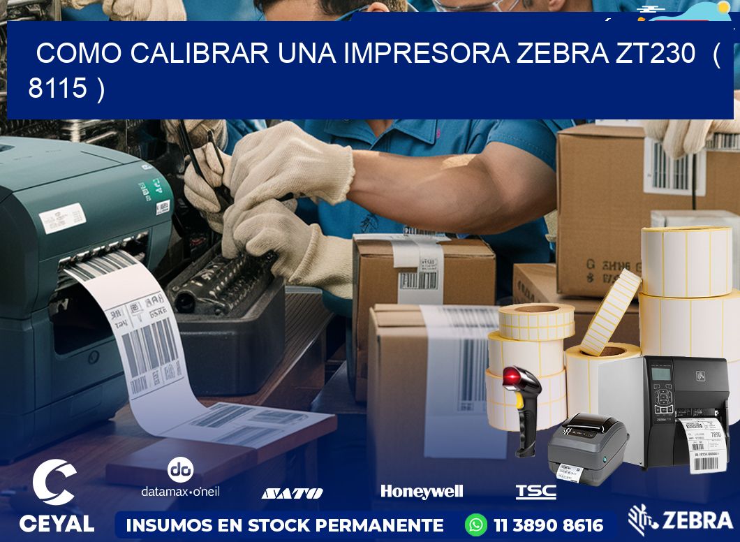 como calibrar una impresora zebra zt230  ( 8115 )