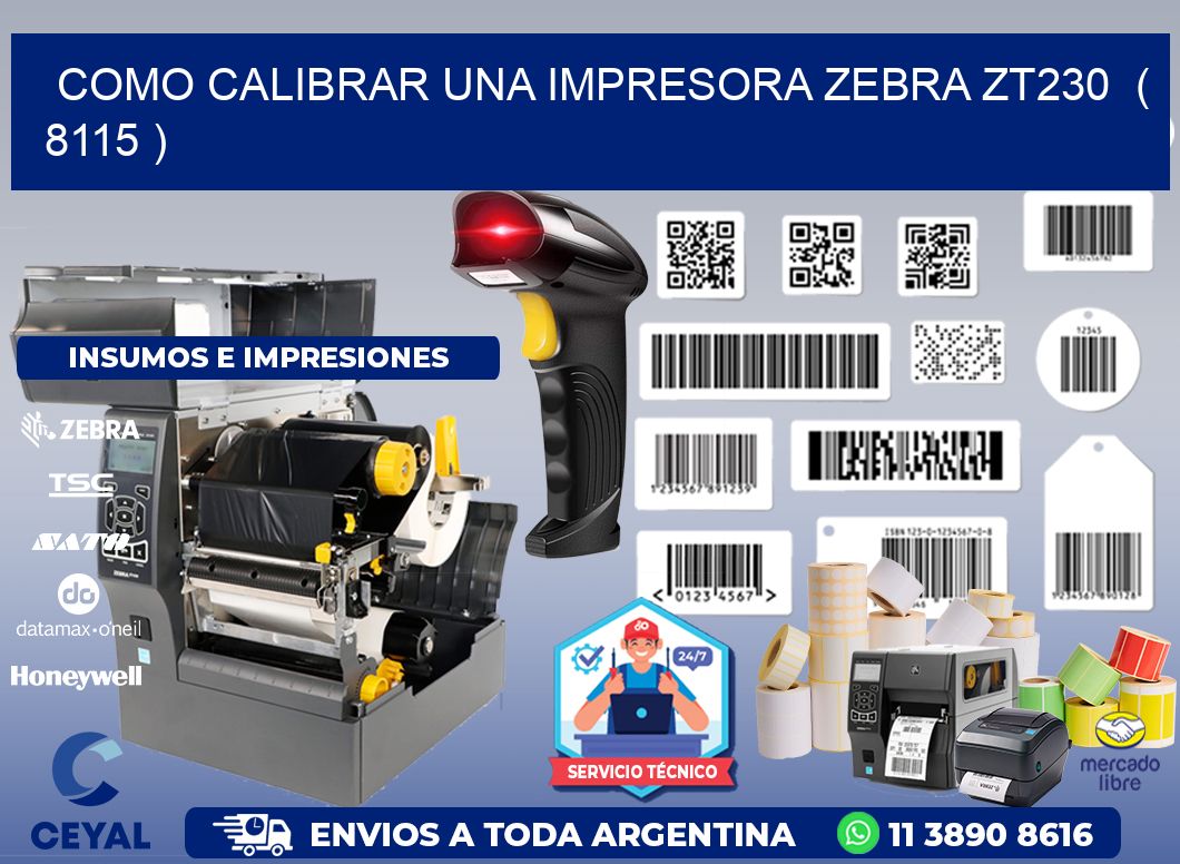 como calibrar una impresora zebra zt230  ( 8115 )