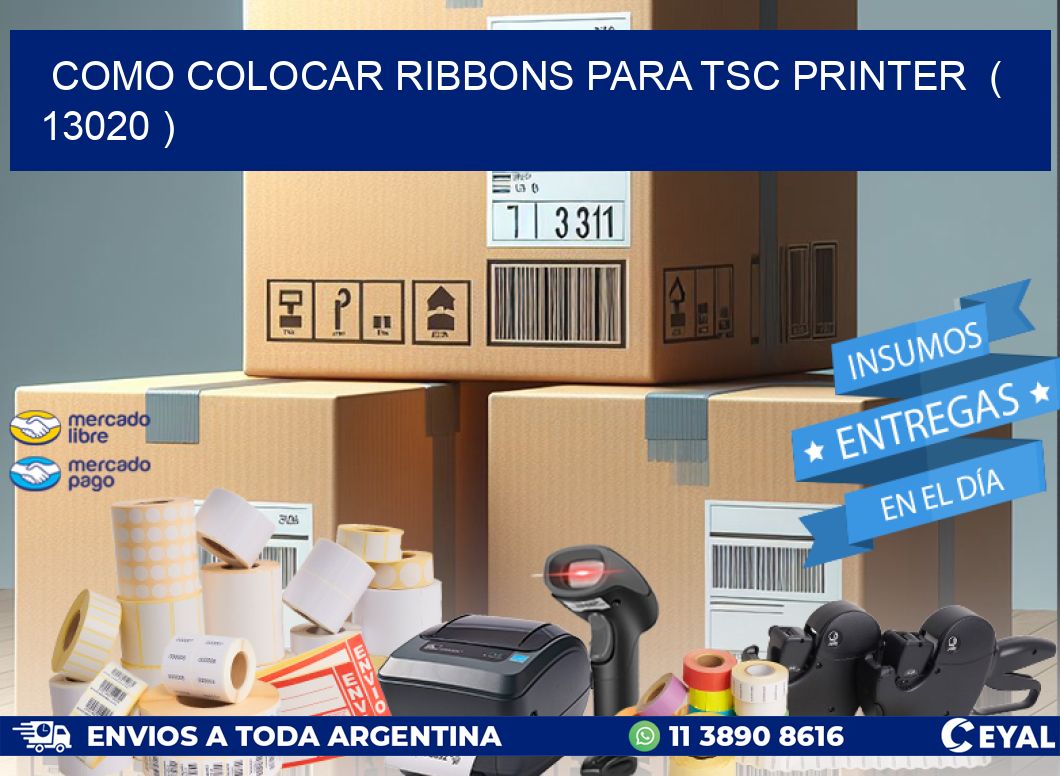 COMO COLOCAR RIBBONS PARA TSC PRINTER  ( 13020 )