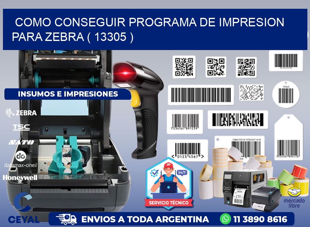 COMO CONSEGUIR PROGRAMA DE IMPRESION PARA ZEBRA ( 13305 )