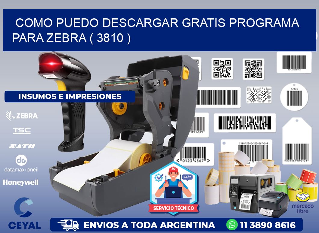 COMO PUEDO DESCARGAR GRATIS PROGRAMA PARA ZEBRA ( 3810 )