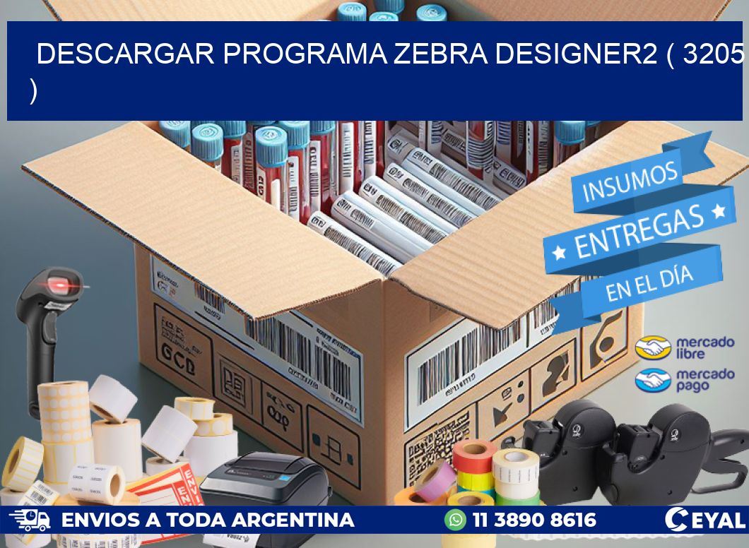 DESCARGAR PROGRAMA ZEBRA DESIGNER2 ( 3205 )