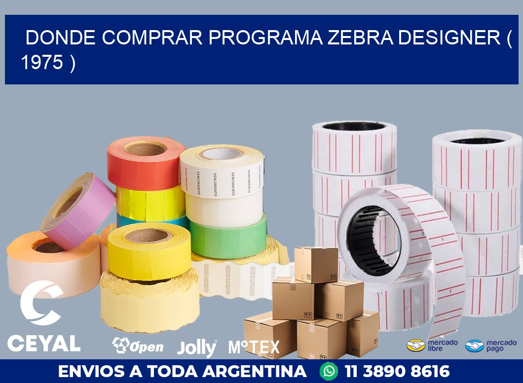 DONDE COMPRAR PROGRAMA ZEBRA DESIGNER ( 1975 )