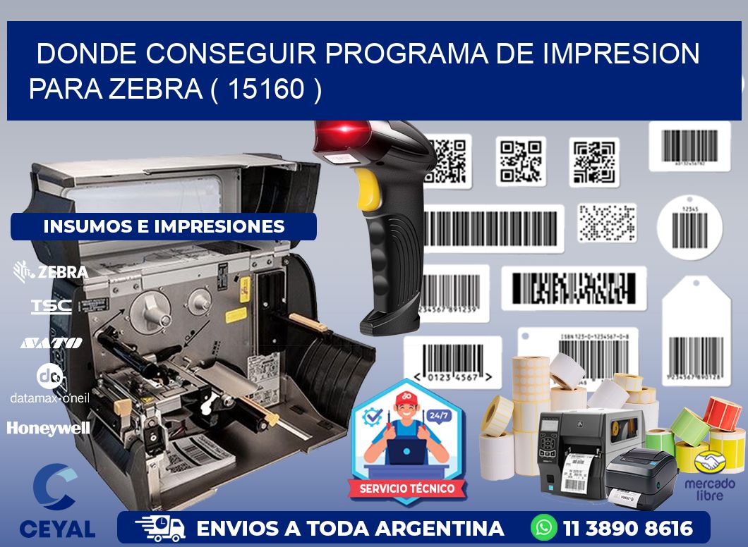 DONDE CONSEGUIR PROGRAMA DE IMPRESION PARA ZEBRA ( 15160 )