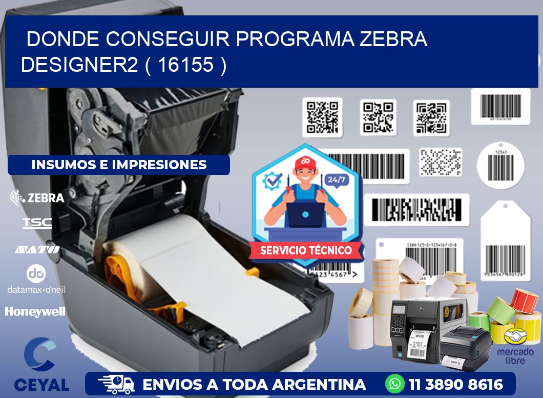 DONDE CONSEGUIR PROGRAMA ZEBRA DESIGNER2 ( 16155 )