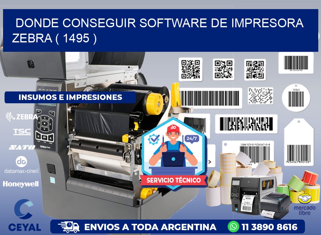 DONDE CONSEGUIR SOFTWARE DE IMPRESORA ZEBRA ( 1495 )