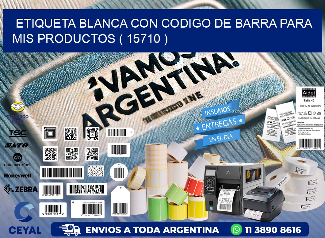 ETIQUETA BLANCA CON CODIGO DE BARRA PARA MIS PRODUCTOS ( 15710 )