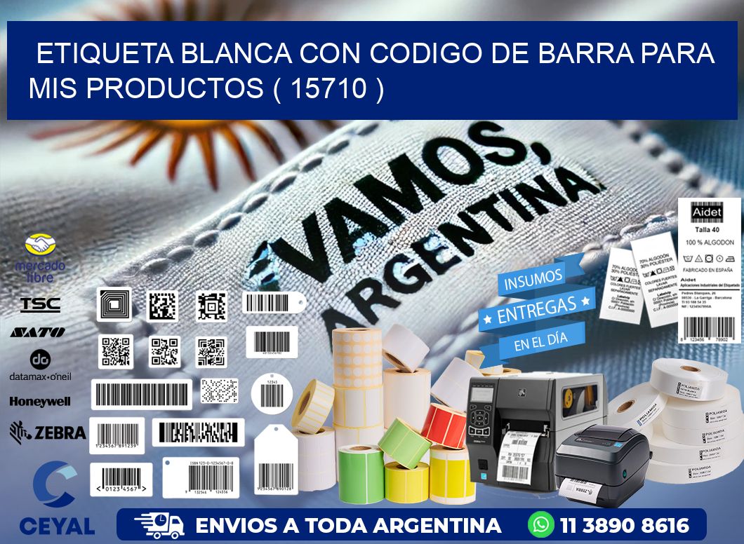 ETIQUETA BLANCA CON CODIGO DE BARRA PARA MIS PRODUCTOS ( 15710 )
