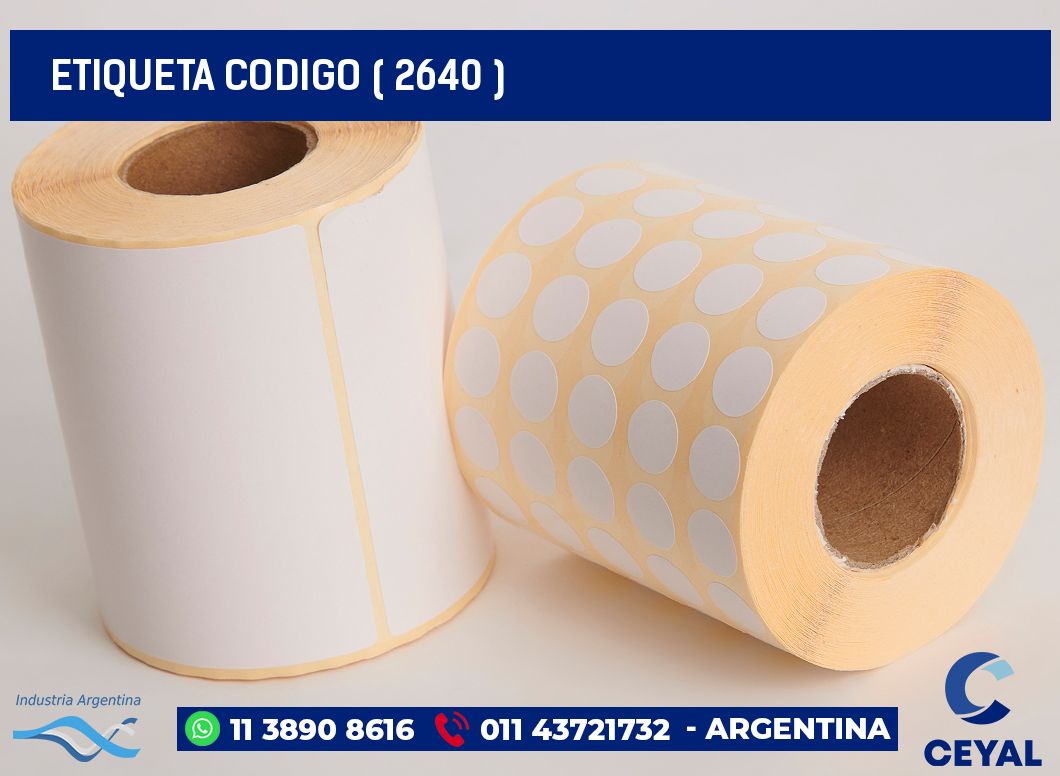 ETIQUETA CODIGO ( 2640 )