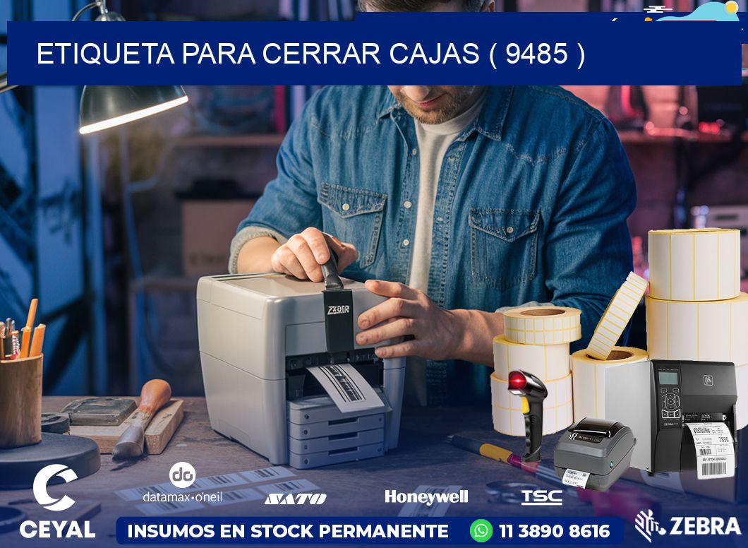 ETIQUETA PARA CERRAR CAJAS ( 9485 )