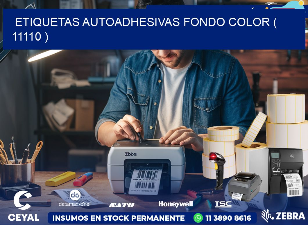 ETIQUETAS AUTOADHESIVAS FONDO COLOR ( 11110 )