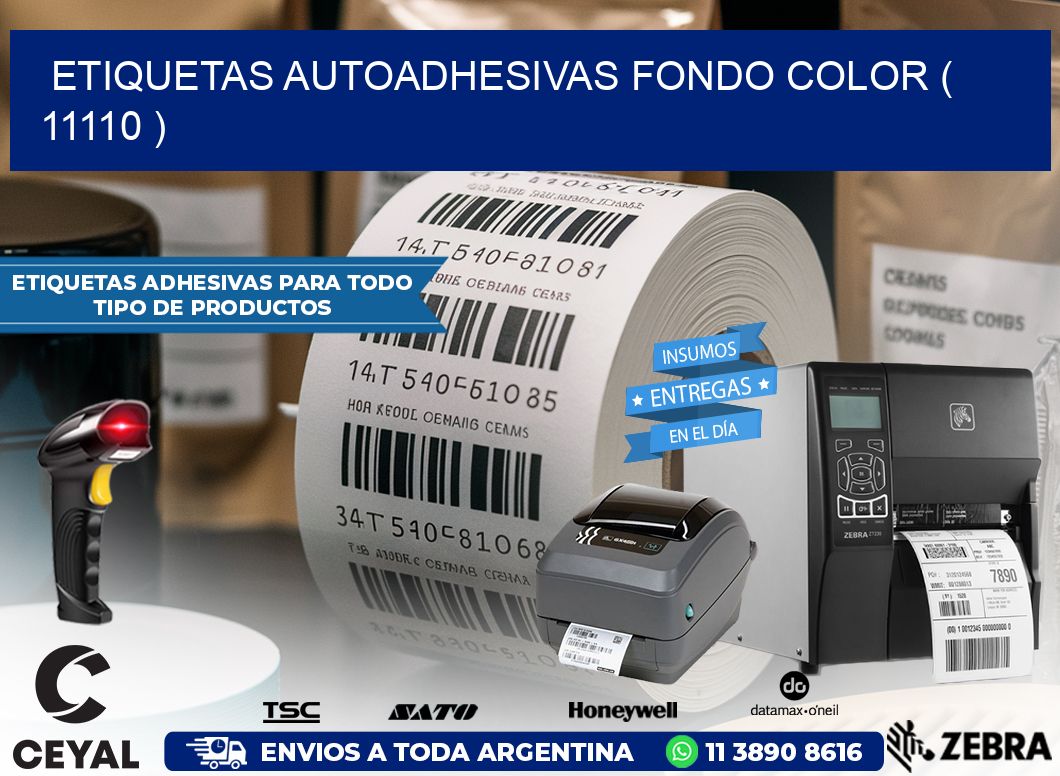 ETIQUETAS AUTOADHESIVAS FONDO COLOR ( 11110 )