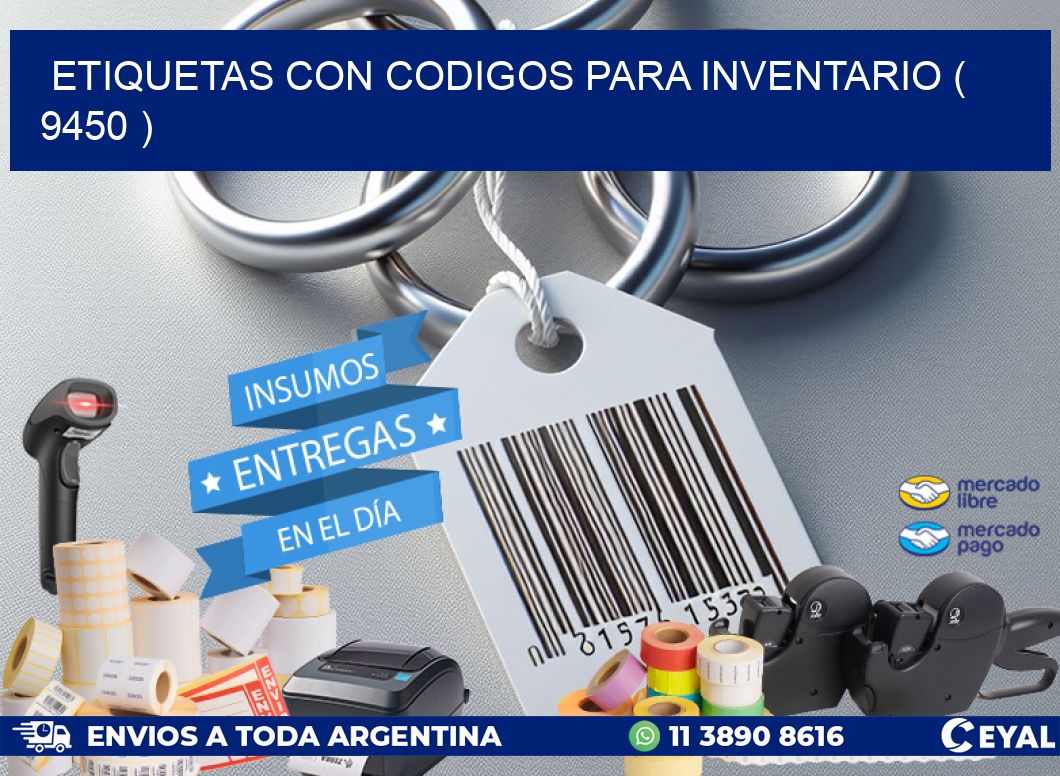 ETIQUETAS CON CODIGOS PARA INVENTARIO ( 9450 )