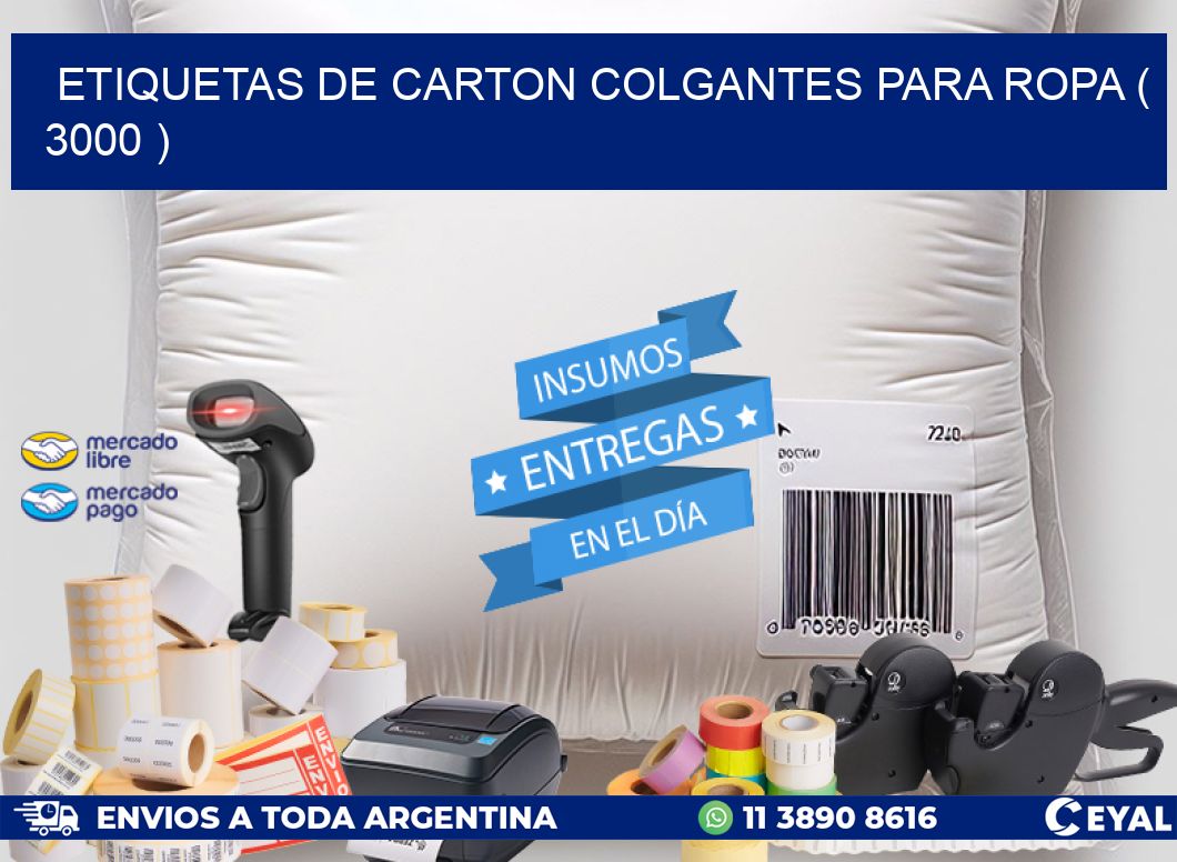 ETIQUETAS DE CARTON COLGANTES PARA ROPA ( 3000 )