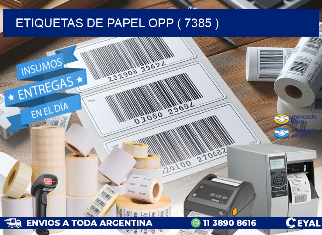 ETIQUETAS DE PAPEL OPP ( 7385 )