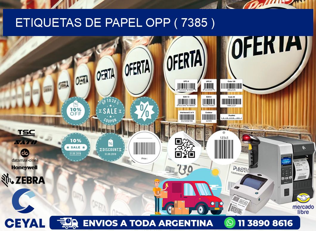 ETIQUETAS DE PAPEL OPP ( 7385 )