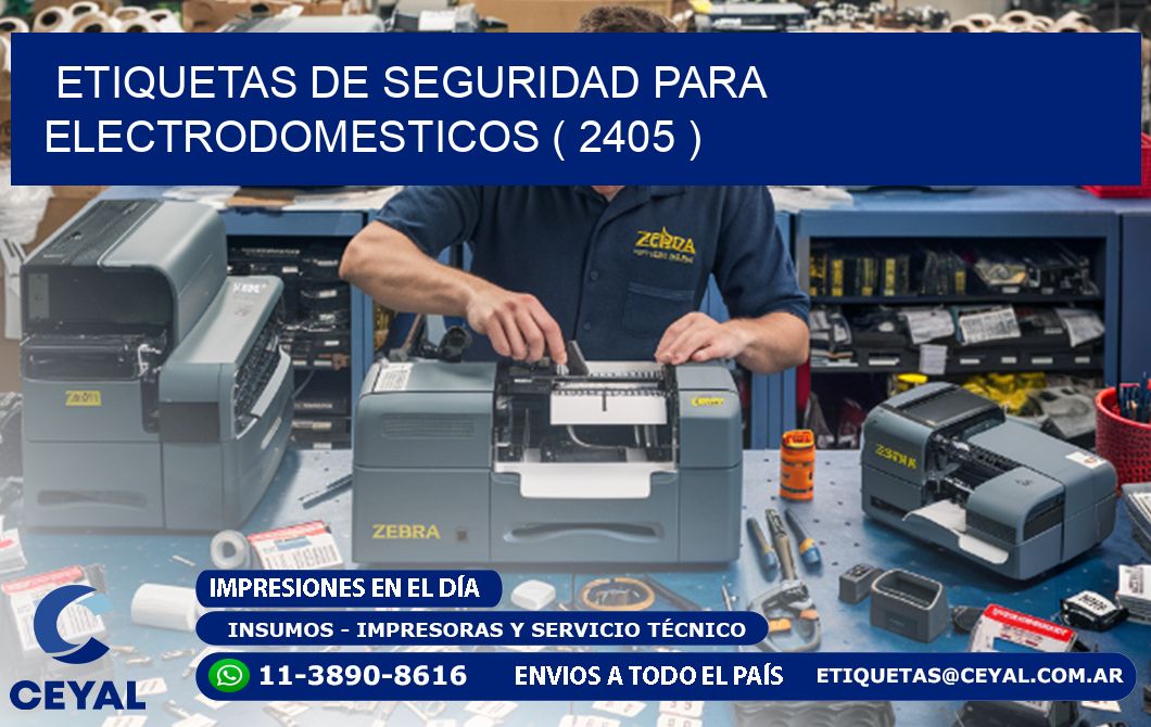 ETIQUETAS DE SEGURIDAD PARA ELECTRODOMESTICOS ( 2405 )