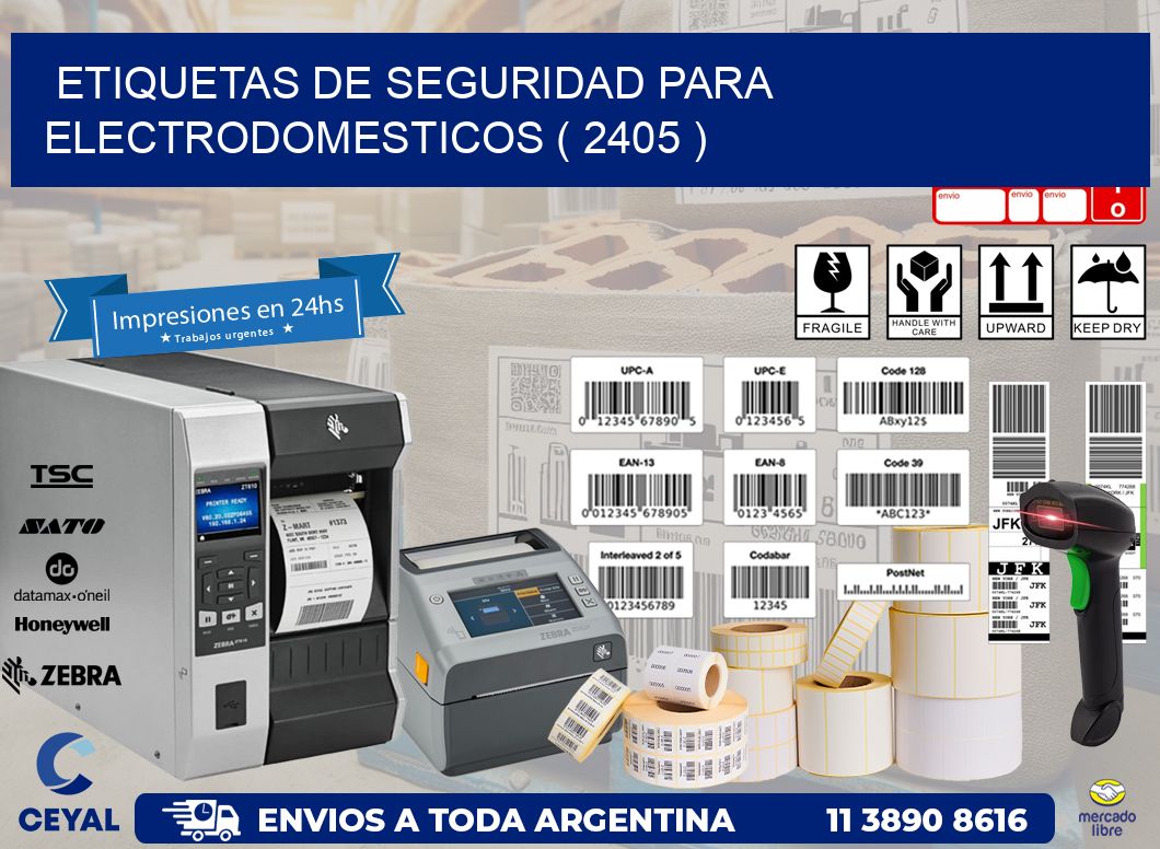 ETIQUETAS DE SEGURIDAD PARA ELECTRODOMESTICOS ( 2405 )