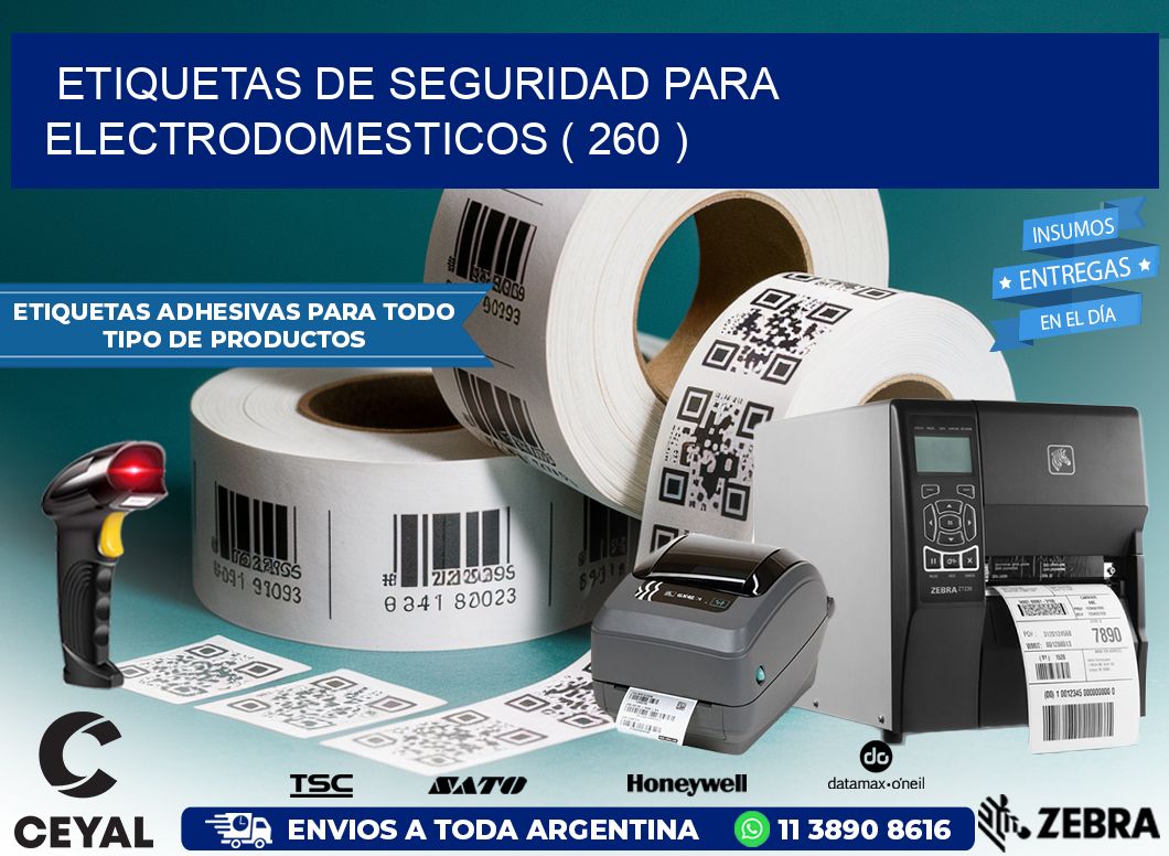 ETIQUETAS DE SEGURIDAD PARA ELECTRODOMESTICOS ( 260 )