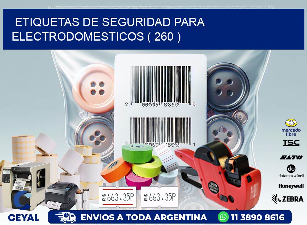 ETIQUETAS DE SEGURIDAD PARA ELECTRODOMESTICOS ( 260 )