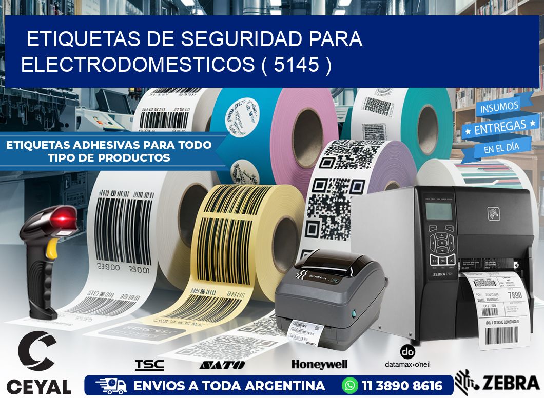 ETIQUETAS DE SEGURIDAD PARA ELECTRODOMESTICOS ( 5145 )