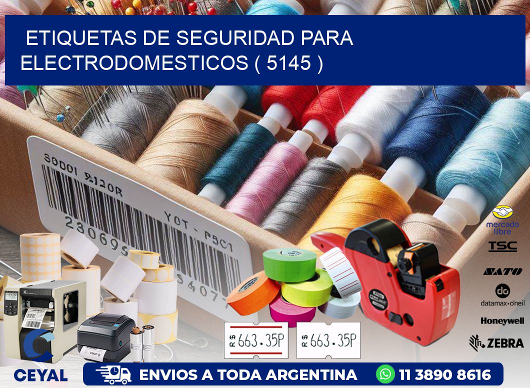 ETIQUETAS DE SEGURIDAD PARA ELECTRODOMESTICOS ( 5145 )