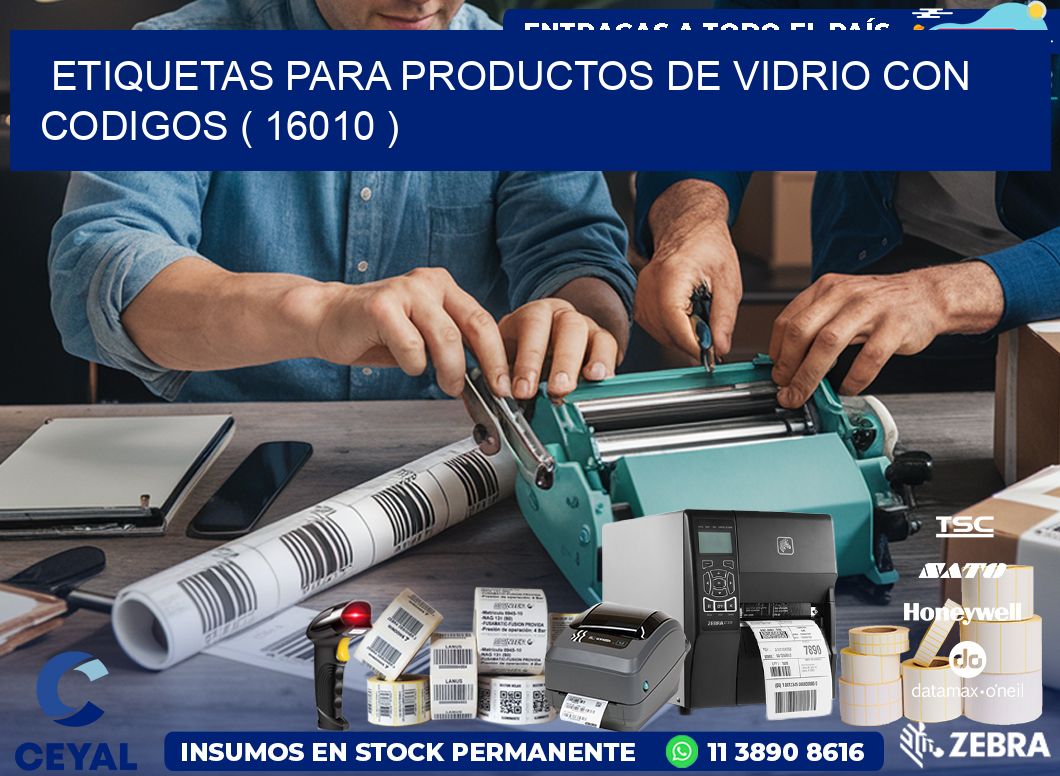 ETIQUETAS PARA PRODUCTOS DE VIDRIO CON CODIGOS ( 16010 )