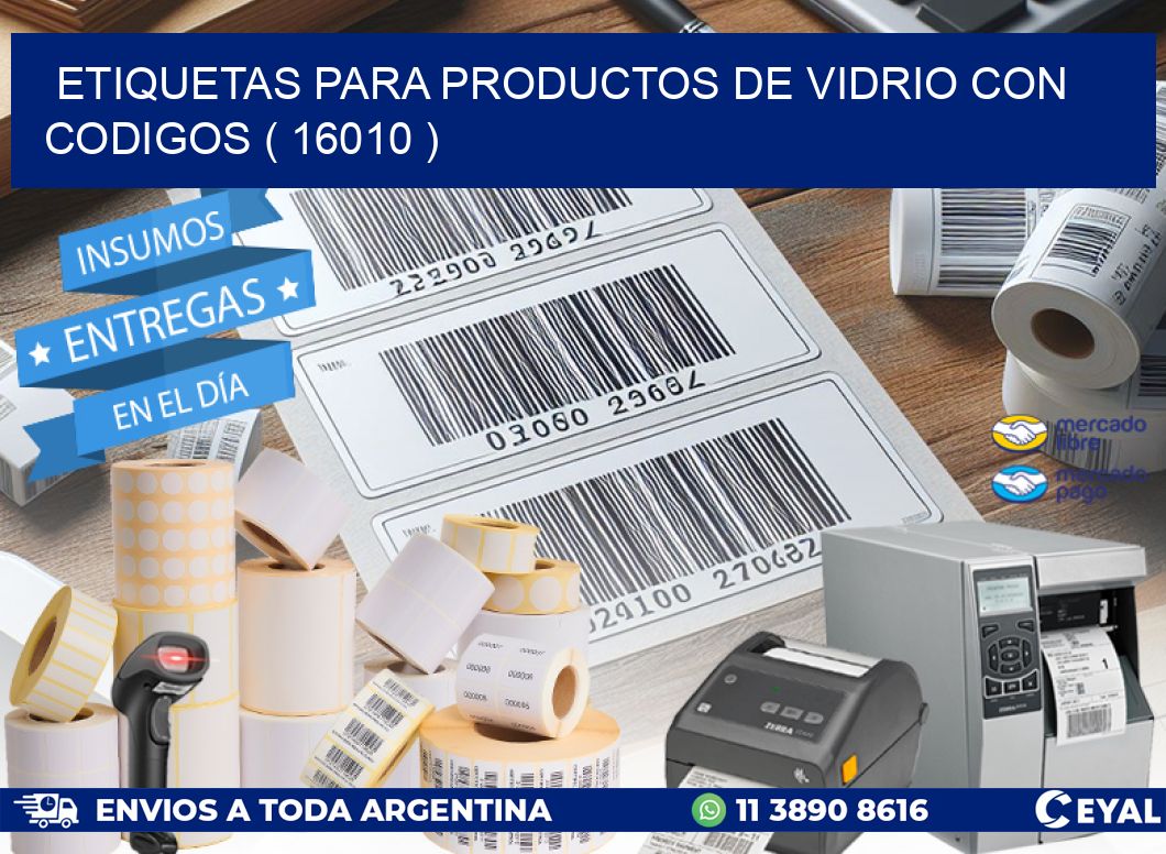 ETIQUETAS PARA PRODUCTOS DE VIDRIO CON CODIGOS ( 16010 )