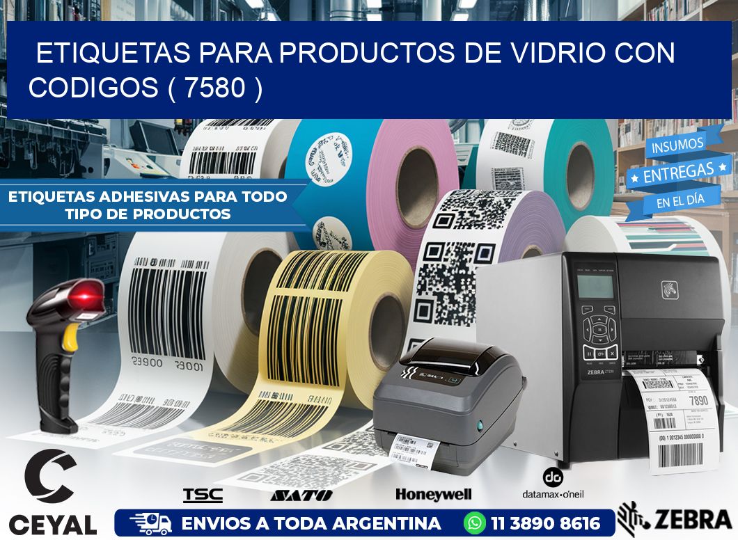 ETIQUETAS PARA PRODUCTOS DE VIDRIO CON CODIGOS ( 7580 )