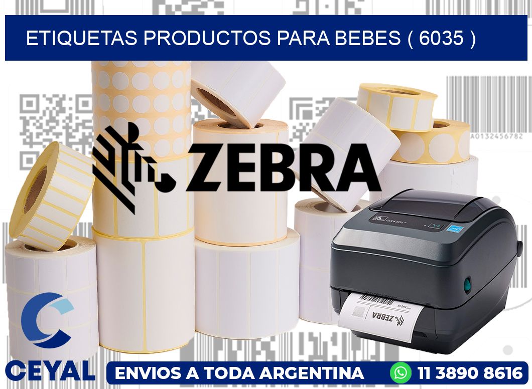 ETIQUETAS PRODUCTOS PARA BEBES ( 6035 )