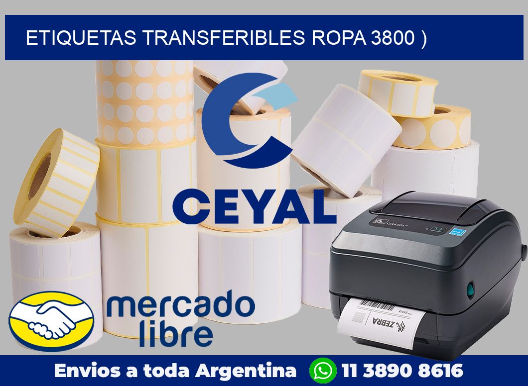 ETIQUETAS TRANSFERIBLES ROPA 3800 )