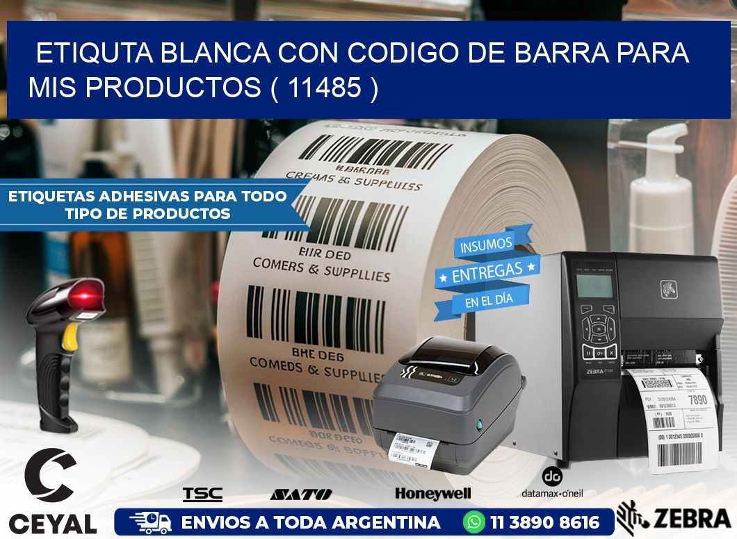 ETIQUTA BLANCA CON CODIGO DE BARRA PARA MIS PRODUCTOS ( 11485 )