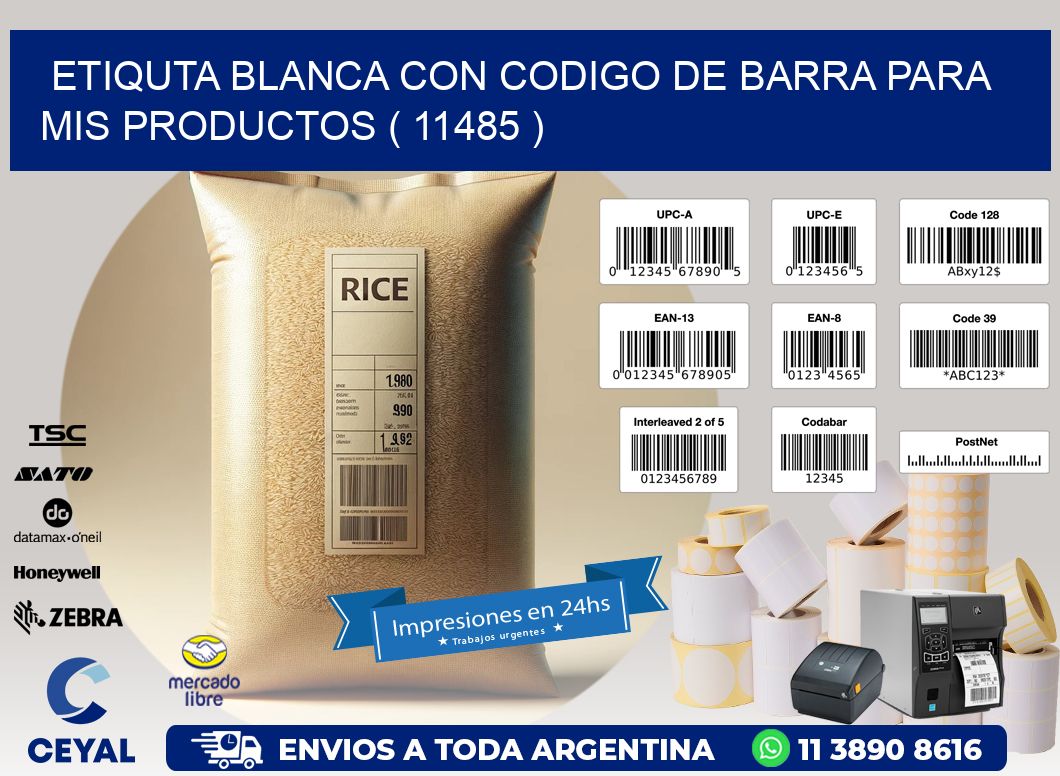 ETIQUTA BLANCA CON CODIGO DE BARRA PARA MIS PRODUCTOS ( 11485 )