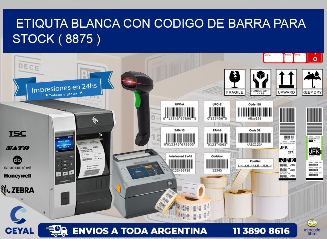 ETIQUTA BLANCA CON CODIGO DE BARRA PARA STOCK ( 8875 )