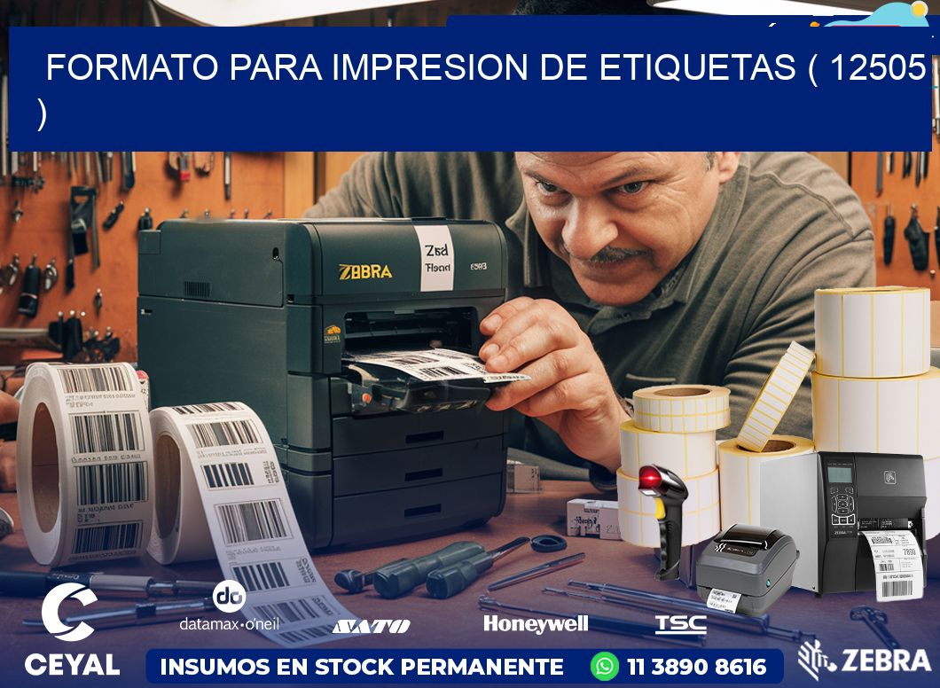 FORMATO PARA IMPRESION DE ETIQUETAS ( 12505 )