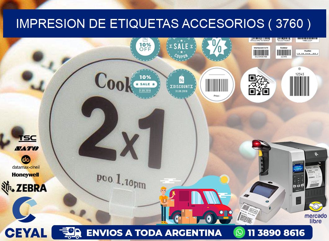 IMPRESION DE ETIQUETAS ACCESORIOS ( 3760 )