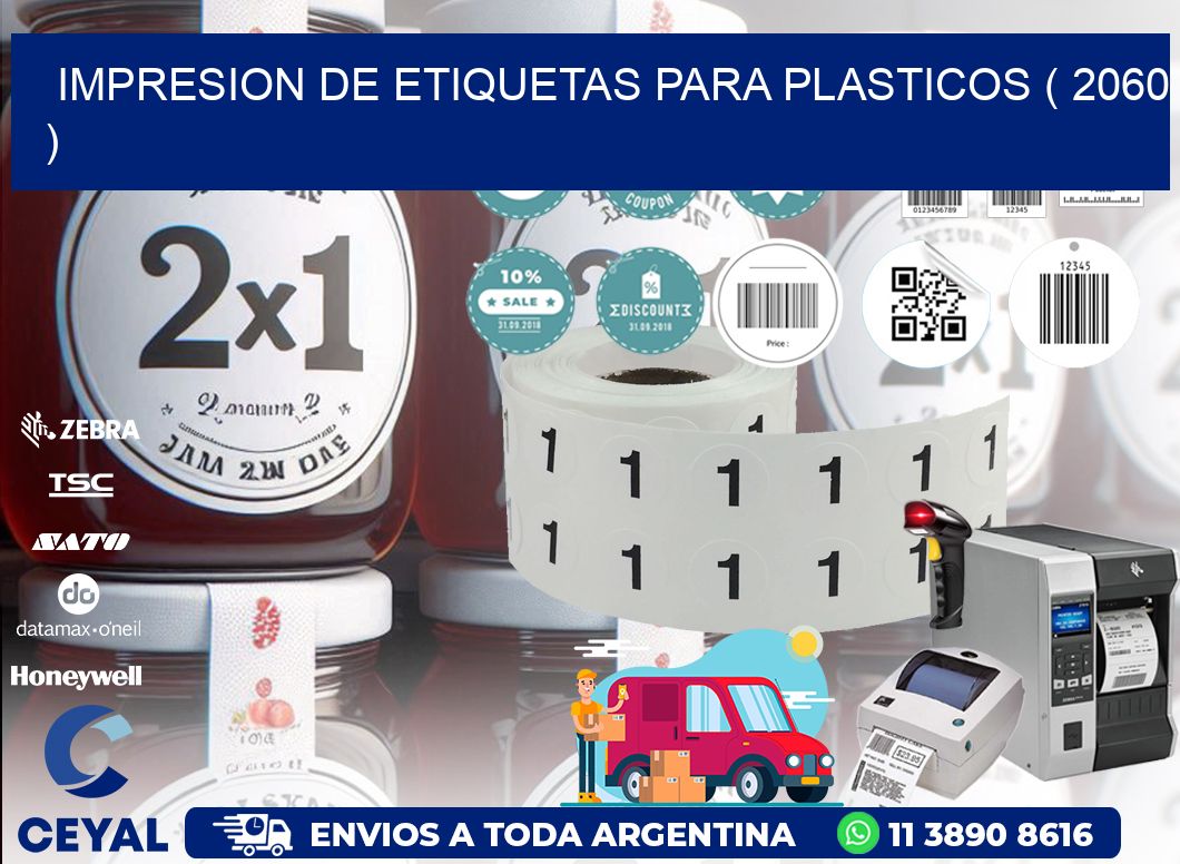 IMPRESION DE ETIQUETAS PARA PLASTICOS ( 2060 )