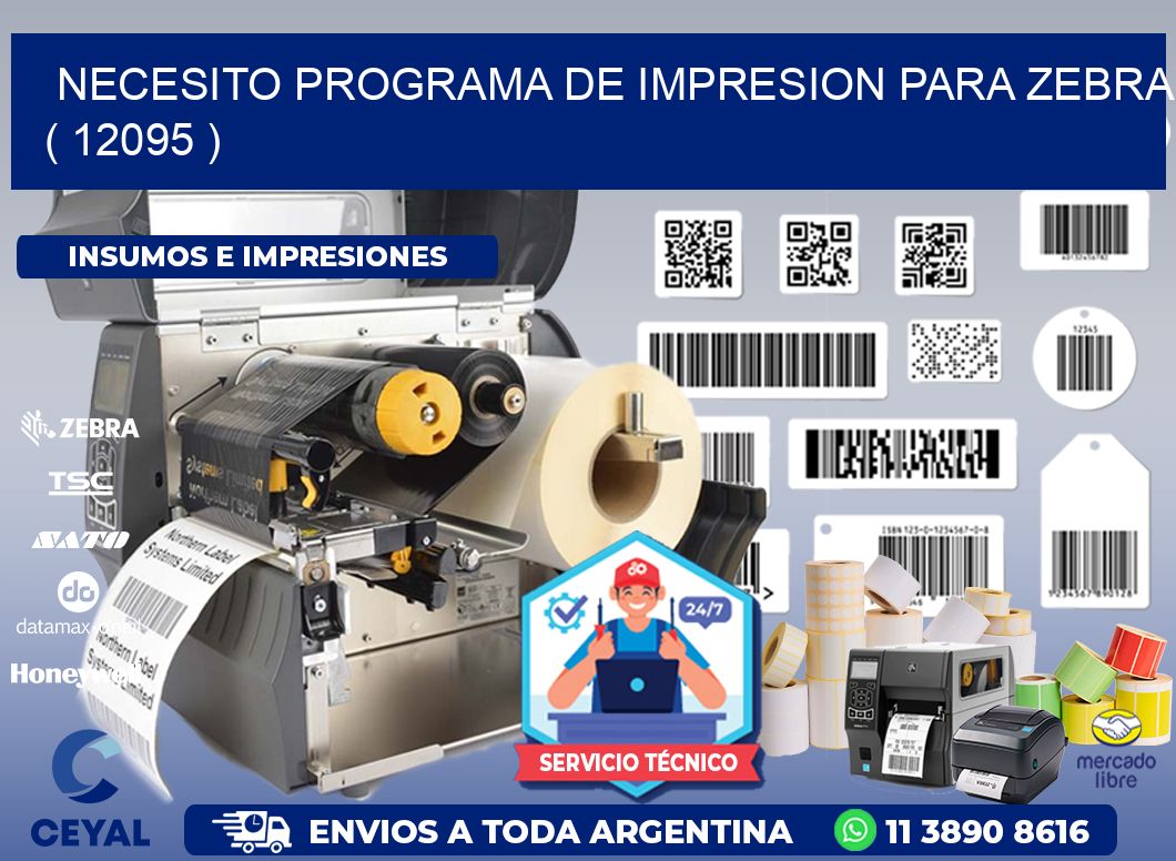 NECESITO PROGRAMA DE IMPRESION PARA ZEBRA ( 12095 )