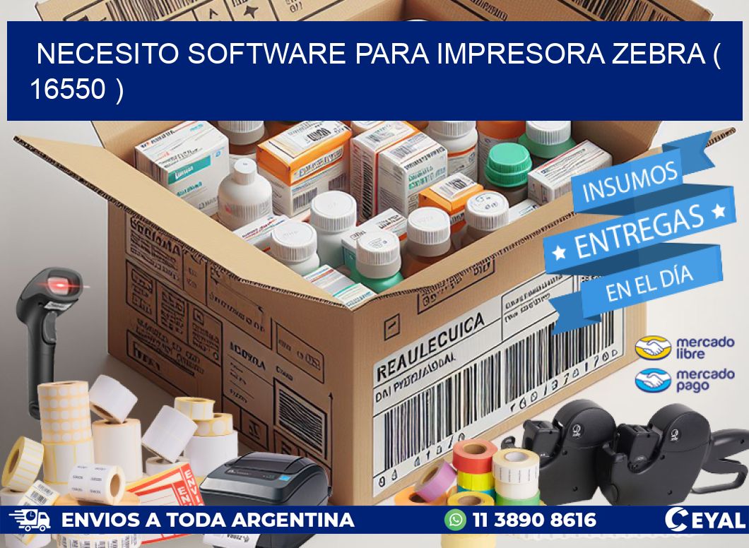 NECESITO SOFTWARE PARA IMPRESORA ZEBRA ( 16550 )