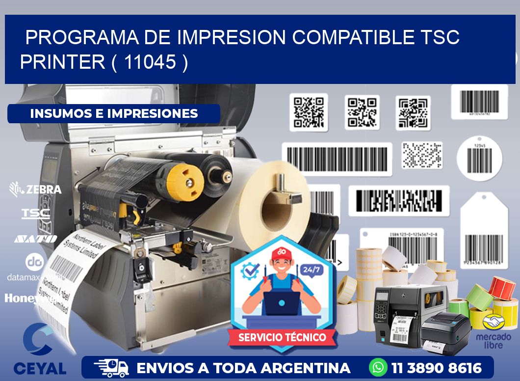 PROGRAMA DE IMPRESION COMPATIBLE TSC PRINTER ( 11045 )
